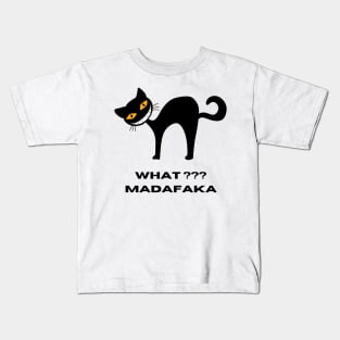 Madafaka cat Kids T-Shirt